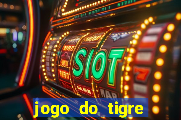 jogo do tigre plataforma nova
